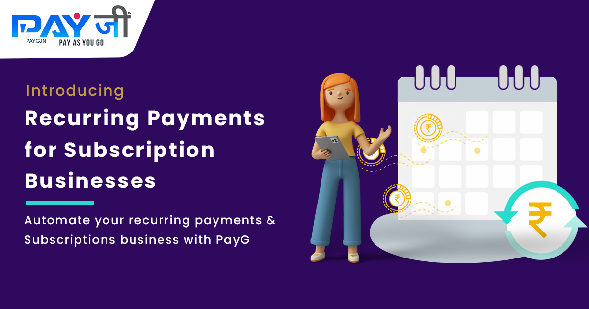 Subscription payments and one-time payment by PayG