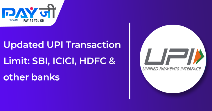 Updated UPI Transaction Limit: SBI, ICICI, HDFC & other banks